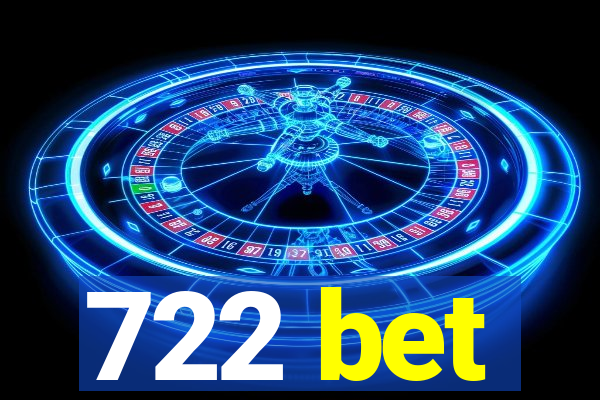 722 bet